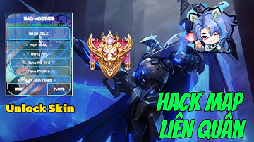 Hack Map Liên Quân Mới Nhất | Aim All Tướng | Mod Full Skin | Không Bị Trận Ảo | Leo Rank Siêu Ngon