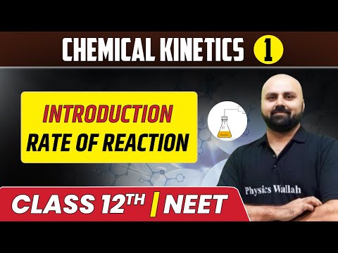Chemical Kinetics: Chemistry | Class12th/NEET - Competition Wallah on SyncStudy