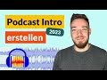 Podcast Intro mit Musik erstellen in Audacity: Tutorial 2023