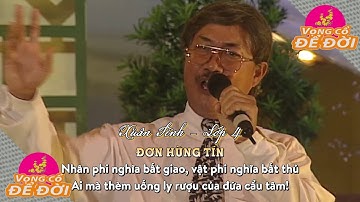 [LYRICS] TỐNG TỬU ĐƠN HÙNG TÍN (3 lớp Xuân Tình) - NSND Diệp Lang
