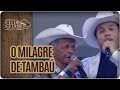 O Milagre de Tambaú com Tio Jorge- Festa Sertaneja (06/08/17)