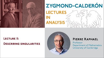 2022 Zygmund-Calderón Lectures in Analysis: Pierre Raphael (Cambridge) Lecture 2
