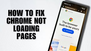 How To Fix Chrome Not Loading Pages (Step By Step Guide)