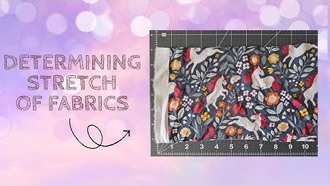 How to find the percentage of stretch of fabrics VIDEO TUTORIAL