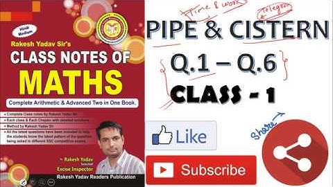 RAKESH YADAV CLASS NOTES VIDEO PIPE AND CISTERN FOR SSC CGL / CPO 2018