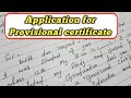 Application for Provisional certificate || Write an Application to the principal for P.certificate