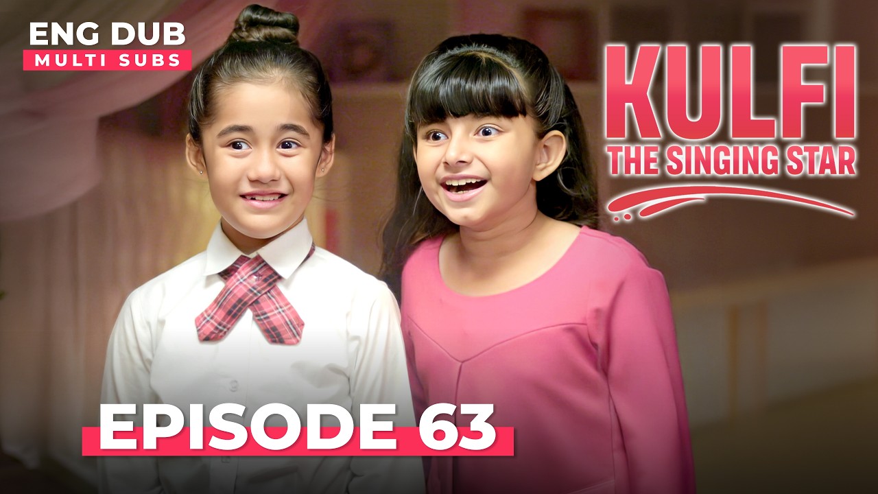 KULFI The Singing Star Full Episode 63 MULTI SUBS Indian Series kulfi-the-singing-star-full-episode-63-multi-subs-indian-series