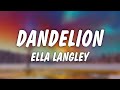 Ella Langley Dandelion Lyrics mp3