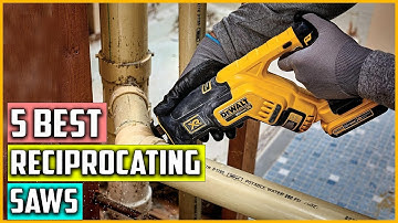 The 5 Best Reciprocating Saws In 2023 Reviews and Buying Guide