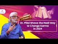 Dr pillai shows the nadi way to change karma in 2024  nadiastrology