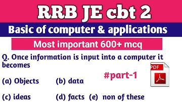 RRB JE CBT2  Classes || most important 600+ mcq for basic of computer|| 600+ previous years mcq