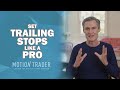 How to Set a Trailing Stop Loss