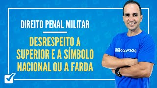 02.01.02.04. Aula Do Desrespeito a Superior e a Símbolo Nacional ou a Farda - Prof. Maicol Coelho