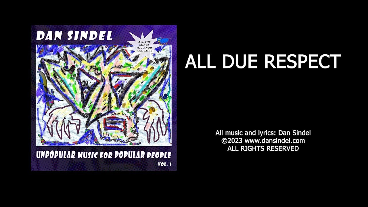 ALL DUE RESPECT - DAN SINDEL - Lyric Video [HQ] - YouTube