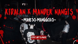 DJ BANTENGAN X KIDALAN (MANDEK NANGIS)‼️MAHESO MANGGOLO REMIXER by RIZKY ADITYA MUSIC