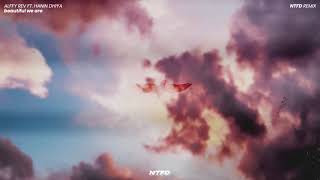 Beautiful We Are (NTFD Remix) - Alffy Rev ft. Hanin Dhiya