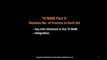 1H NMR Part 3: Integration & Relative Number of Protons