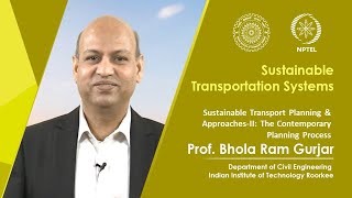 Lec 31: Sustainable Transport Planning & Approaches-II: The Contemporary Planning Process