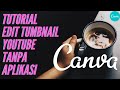 tutorial cara membuat thumbnail youtube menggunakan canva di komputer/laptop #canva