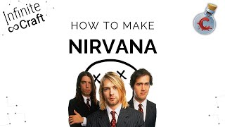 How to make Nirvana in Infinite Craft?