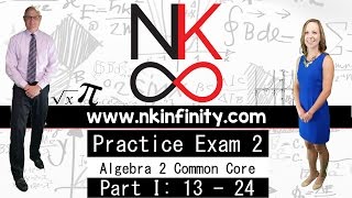 NYS Algebra 2 – COMMON CORE – PRACTICE #2 - Part 1: 13 – 24