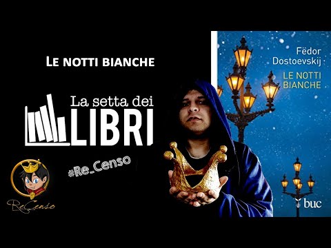 @Re_Censo #485 Le notti bianche | #LASETTADEILIBRI