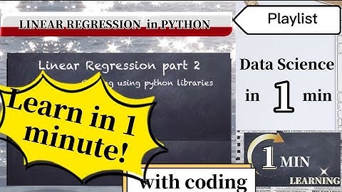 Learn Simple Linear Regression in 1 Minute Part 2 - Implement using Python