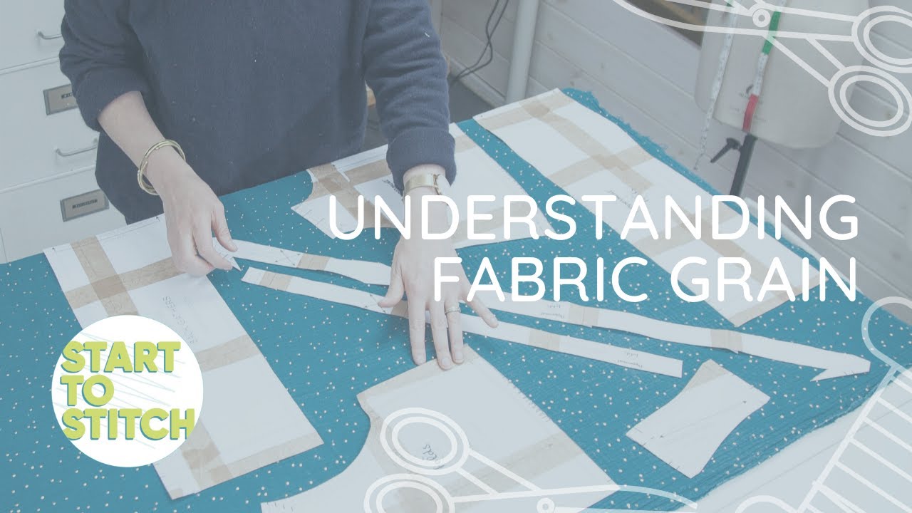 Understanding Fabric Grain || from Annie Lucas @ Start to Stitch