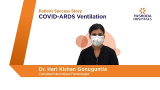 COVID-ARDS Ventilation | Acute Respiratory Distress Syndrome | Yashoda Hospitals Hyderabad
