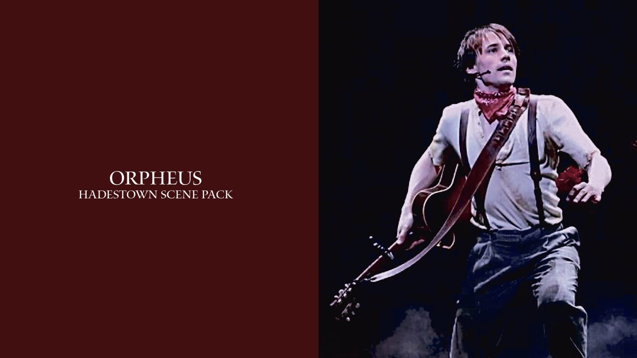 [🌹🎼 ️] Orpheus Scene Pack • Hadestown • Reeve Carney 🎶🎶 - YouTube