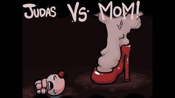 Judas vs Mom! - The Binding of Isaac: Eternal Edition! Wrath of the Lamb v1.666