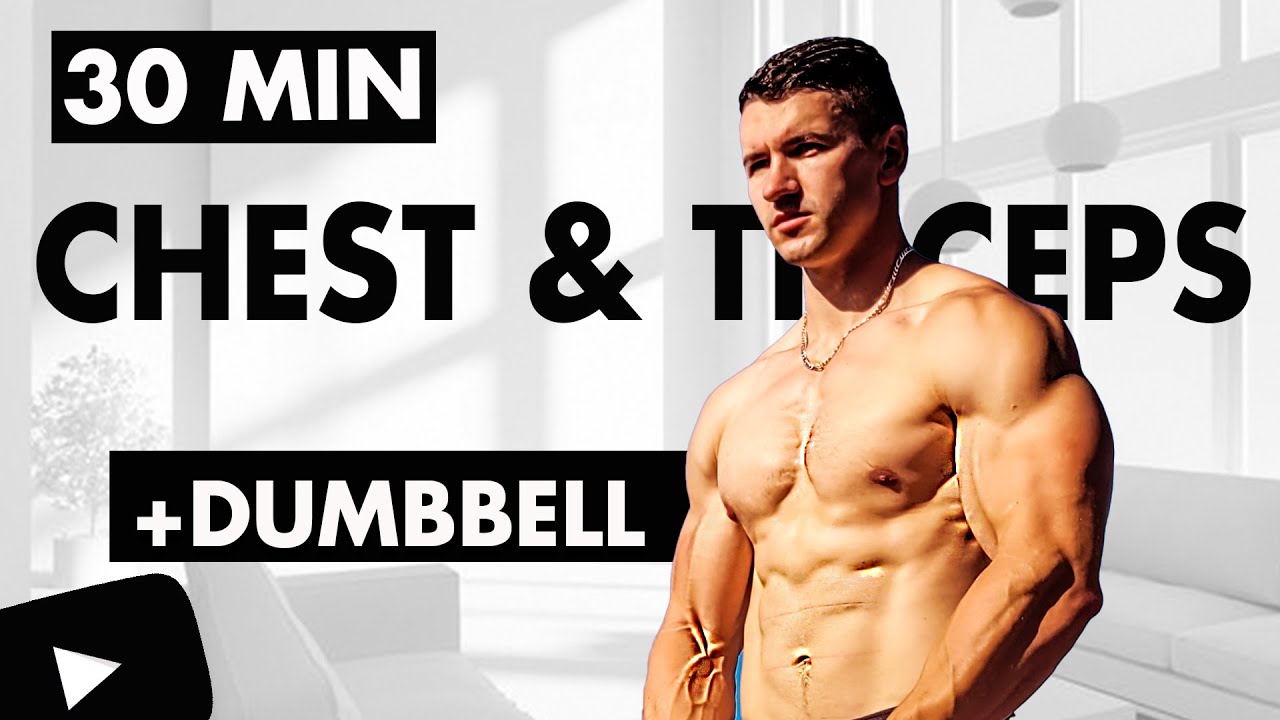30 Minute Dumbbell Chest & Triceps Workout | No Bench Needed! - YouTube