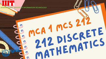 MCA 1 MCS 212 Discrete Mathematics PART 1