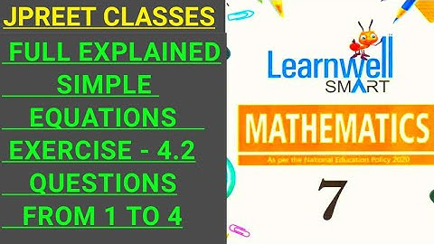 #class7 #learnwell chapter 4 #introduction #simpleequations exercise 4.2 question 1,2,3,4 #jpreet