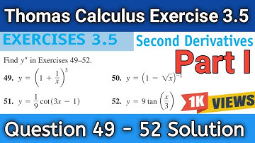 Thomas Calculus Exercise 3.5 Question # 49 - 52 solution | Second Derivatives| Education Station