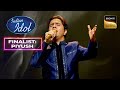 Piyush     veer zaara  tere liye song  indian idol 14  finalist piyush