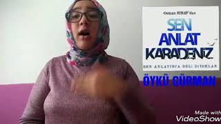 ÖYKÜ GÜRMAN- SEN ANLAT KARADENİZ JENERİK MÜZİĞİ 2 (İŞARET DİLİ)