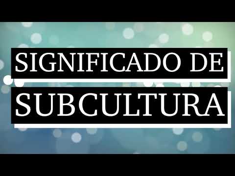 Video: ¿Por qué se forman subculturas dentro de una sociedad?