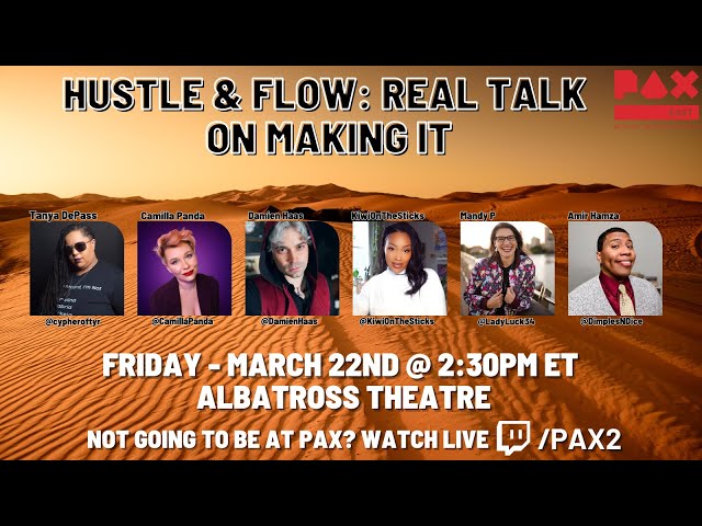 Hustle & Flow Real Talk on Making It  PAX East 2024