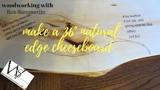 woodturning # 97 natural edge cheese board