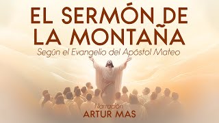 El Sermón de la Montaña (Según el Evangelio del Apóstol Mateo) [Audiolibro narrado por Artur Mas] by AMA Audiolibros 19,248 views 4 months ago 18 minutes