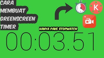 Cara membuat GREEN SCREEN TIMER di kinemaster | green screen stopwatch | KINEMASTER TUTORIAL-6