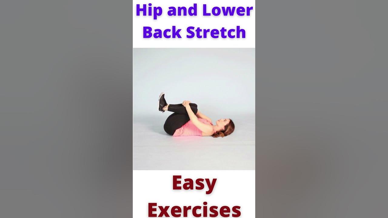 Hip and Lower Back Stretch ! Easy Exercises YouTube