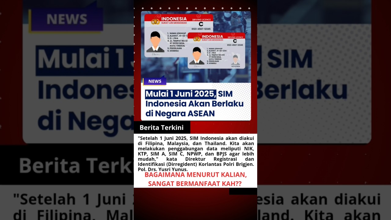 Mulai 1 Juni 2025 SIM Indonesia Berlaku di Negara ASEAN 