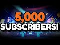WE HIT 5,000 SUBSCRIBERS!! (I'm late...)