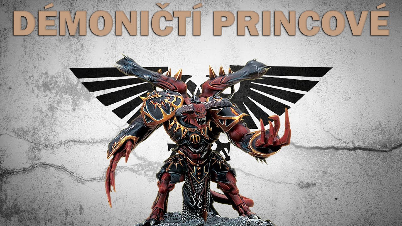 [WARHAMMER 40K] Démoničtí Princové