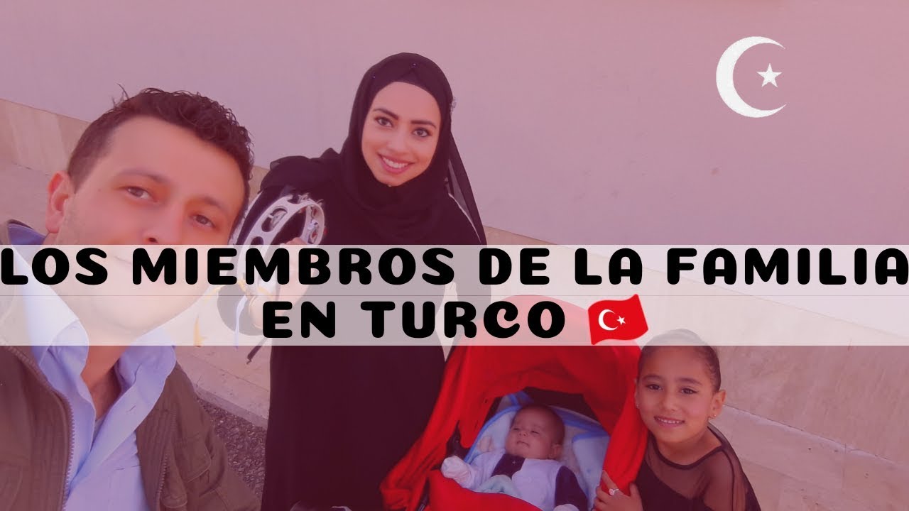 LA FAMILIA EN TURCO 🇹🇷 (Idioma)