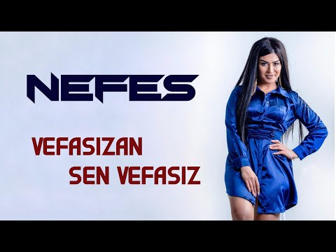 Nəfəs - Vəfasizsan (Official Video)