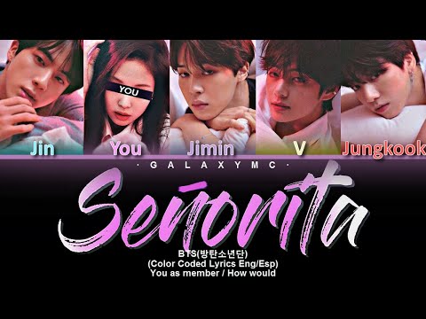 BTS(방탄소년단) 'Señorita' (Color Coded Lyrics Eng/Esp) (5 Members ver.)【GALAXY MC】