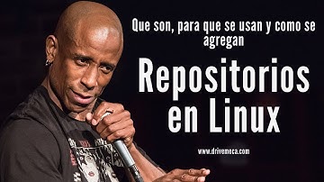 Repositorios en Linux - Que son, para que se usan y como se agregan